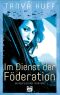 [Confederation of Valor 01] • Im Dienst der Föderation · Die Abenteuer von Torin Kerr